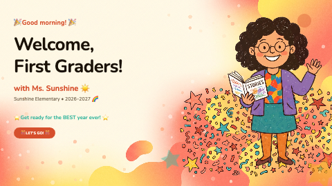 Welcome to First Grade! 🎉 presentation template cover slide
